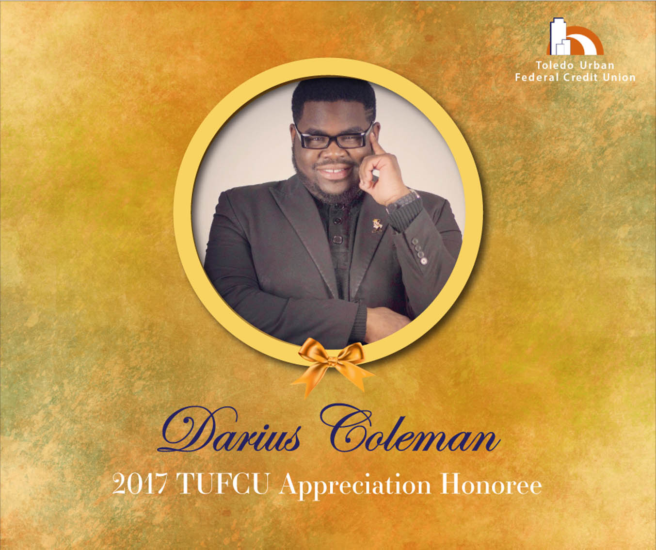 Image of Darius Coleman, 2017 T.U.F.C.U. Appreciation Honoree.