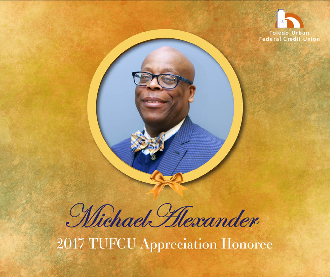 Image of Michael Alexander, 2017 T.U.F.C.U. Appreciation Honoree.
